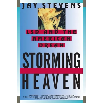 Storming Heaven: LSD and the American Dream - Paperback