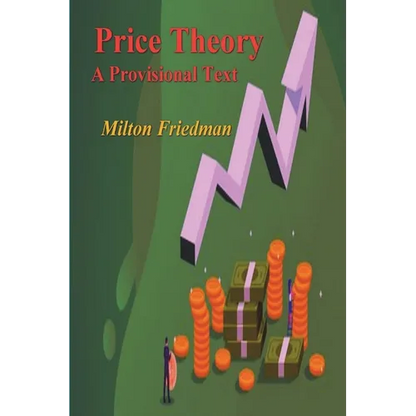 Price Theory: A Provisional Text - Paperback