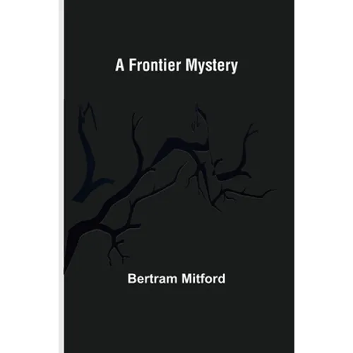A Frontier Mystery - Paperback