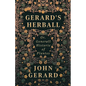 Gerard's Herball - Or, Generall Historie of Plantes - Hardcover