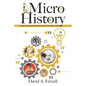 MicroHistory: Ideas and inventions that made the modern world. - Paperback