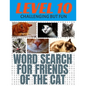 Word Search for Friends of the Cat: Our Hardest Leve Word Search Puzzle - Level 10 - 29 Rows Each Side - Very Challenging But Fun - Each Puzzle Covers - Paperback