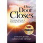 One Door Closes: Overcoming Adversity by Following Your Dreams - Paperback