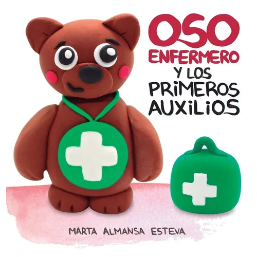 Oso Enfermero y los primeros auxilios - Hardcover