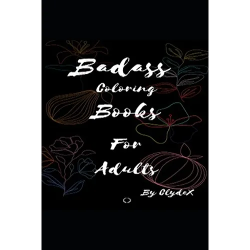 Badass Coloring Books For Adults - Paperback