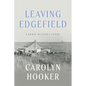 Leaving Edgefield: Carrie Butler's Story - Paperback