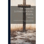 Dr. Martin Luther's House-Postil: or, Sermons on the Gospels for the Sundays and Principal Festivals of the Church-year - Hardcover
