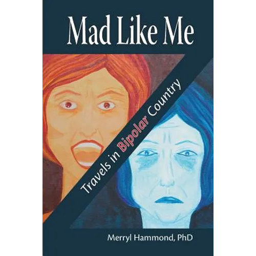 Mad Like Me: Travels in Bipolar Country - Paperback