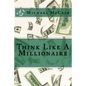Think Like A Millionaire - Paperback