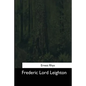 Frederic Lord Leighton - Paperback