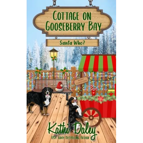 Cottage on Gooseberry Bay: Santa Who? - Paperback