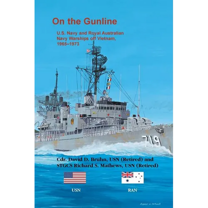 On the Gunline: U.S. Navy and Royal Australian Navy Warships off Vietnam, 1965-1973 - Paperback