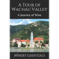 A Tour of Wachau Valley: A Journey of Wine - Paperback