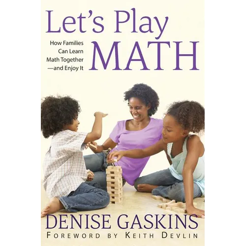 Let's Play Math: How Families Can Learn Math Together and Enjoy It - Paperback