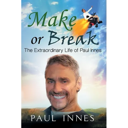 Make or Break: The Extraordinary Life of Paul Innes - Paperback