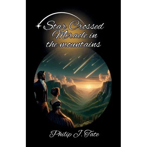 Star Crossed Miracle in the Mountains - Paperback