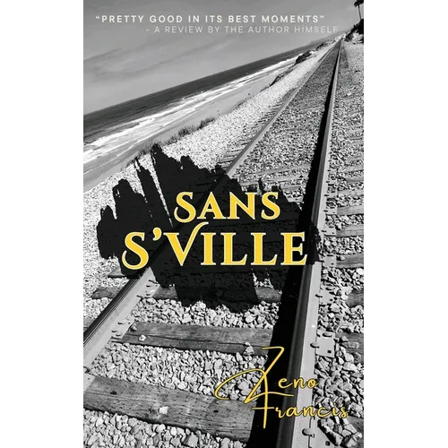 Sans S'Ville: A Series of Short Stories - Paperback