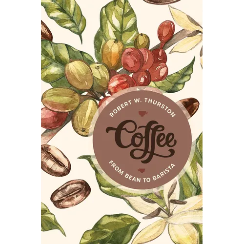 Coffee: From Bean to Barista - Paperback