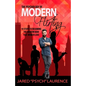 The Psychology of Modern Flirting: 15 Steps To Becoming The Modern Man Than Women Love - Paperback