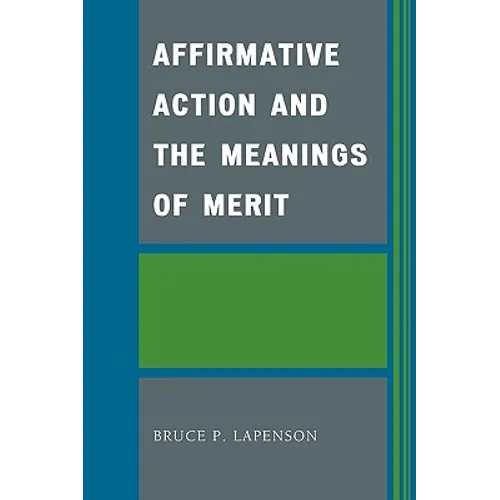 Affirmative Action and the Meanings of Merit - Paperback