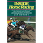 Inside Horse Racing: A By-The-Numbers Look at Thoroughbred Racing - Paperback
