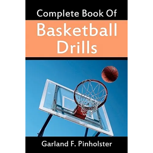 Complete Book Of Basketball Drills - Paperback