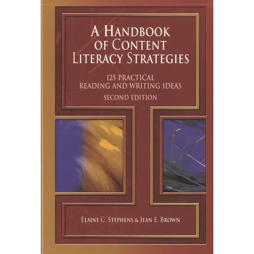 A Handbook of Content Literacy Strategies: 125 Practical Reading and Writing Ideas - Paperback