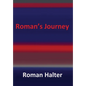 Roman's Journey - Hardcover
