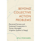 Beyond Collective Action Problems: Perceived Fairness and Sustained Cooperation in Farmer Managed Irrigation Systems in Nepal - Hardcover