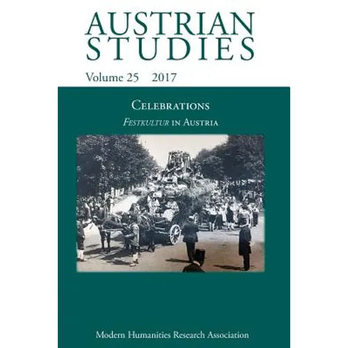 Austrian Studies 25: Celebrations: Festkultur in Austria - Paperback