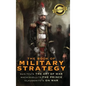 The Book of Military Strategy: Sun Tzu's "The Art of War," Machiavelli's "The Prince," and Clausewitz's "On War" (Annotated) (Deluxe Library Edition) - Hardcover