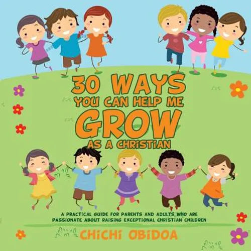 30 Ways You Can Help Me Grow as a Christian - Paperback