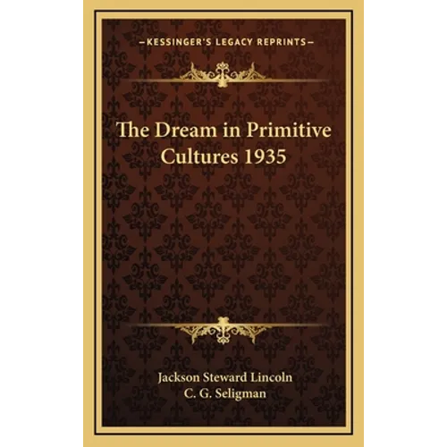 The Dream in Primitive Cultures 1935 - Hardcover