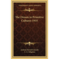The Dream in Primitive Cultures 1935 - Hardcover