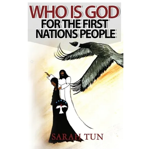 Who is God for the First Nations People - Paperback