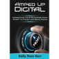 Amped Up Digital: Marketing Your Business from Start to Finish and Back Again - Paperback