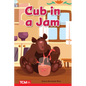 Cub in the Jam: Prek/K: Book 27 - Paperback