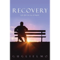 Recovery: Life After the Loss of Angela - Paperback