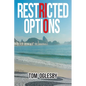 Restricted Options - Paperback