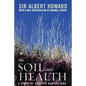 The Soil and Health: A Study of Organic Agriculture - Paperback