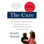 The Cure: How a Father Raised $100 Million--And Bucked the Medical Establishment--In a Quest to Save His Children - Paperback