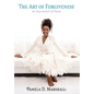 The Art of Forgiveness: An Expression of Peace - Hardcover