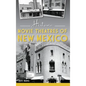 Historic Movie Theatres of New Mexico - Hardcover