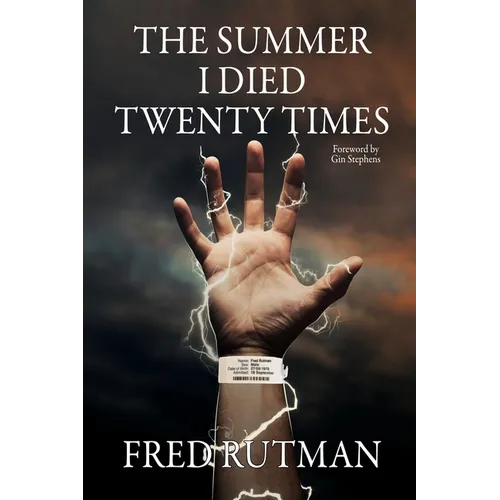The Summer I Died Twenty Times: Because Lightning Does Strike the Same Spot Twice - Paperback