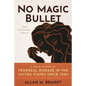 No Magic Bullet: A Social History of Venereal Disease in the United States Since 1880- 35th Anniversary Edition - Paperback