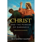 Christ and the Powers of Darkness - Paperback