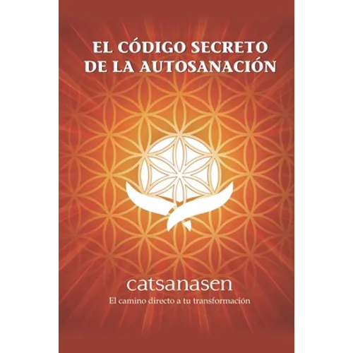 El Codigo Secreto de la Autosanación - Paperback