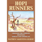 Hopi Runners: Crossing the Terrain Between Indian and American - Hardcover