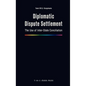 Diplomatic Dispute Settlement: The Use of Inter-State Conciliation - Hardcover