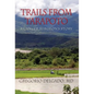 Trails from Tarapoto, A Cancer Surgeon's Story - Hardcover